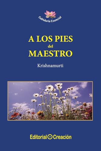 A los pies del maestro: 1 (Sabiduría Esencial)