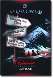 La Casa Ciega / The Blind House: Milagros Frias Y Otros (La Casa Ciega, 7)