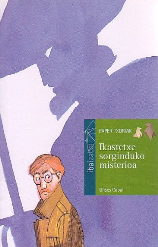 Ikastetxe sorginduko misterioa (Paper Txoriak)