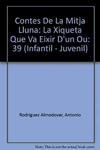 Contes de la Mitja Lluna nº 39. La xiqueta que va eixir d'un ou