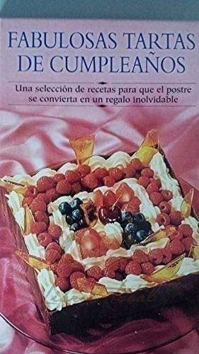 Fabulosas tartas de cumpleaños (Cocina Paso A Paso)