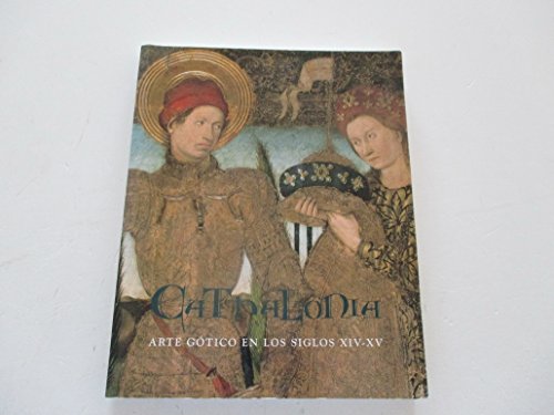 Cathalonia. Arte gótico en los siglos XIV-XV