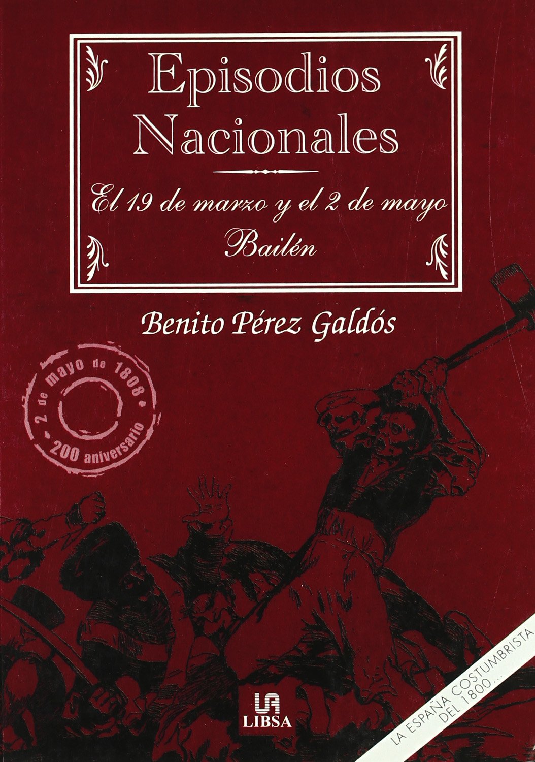El 19 de Marzo y el 2 de Mayo - Bailén (Episodios Nacionales)