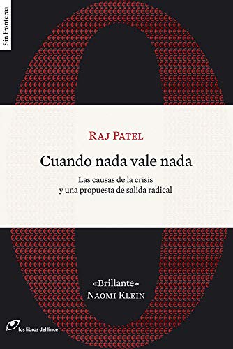 Cuando Nada Vale Nada: Las causas de la crisis y una propuesta de salida radical: 13 (Sin Fronteras)
