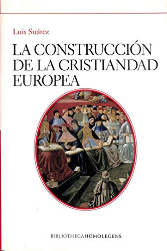 Construccion de la cristiandad europea, la