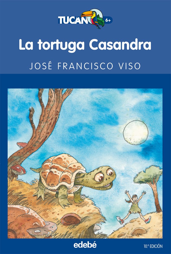 La tortuga Casandra: 9 (TUCÁN AZUL)