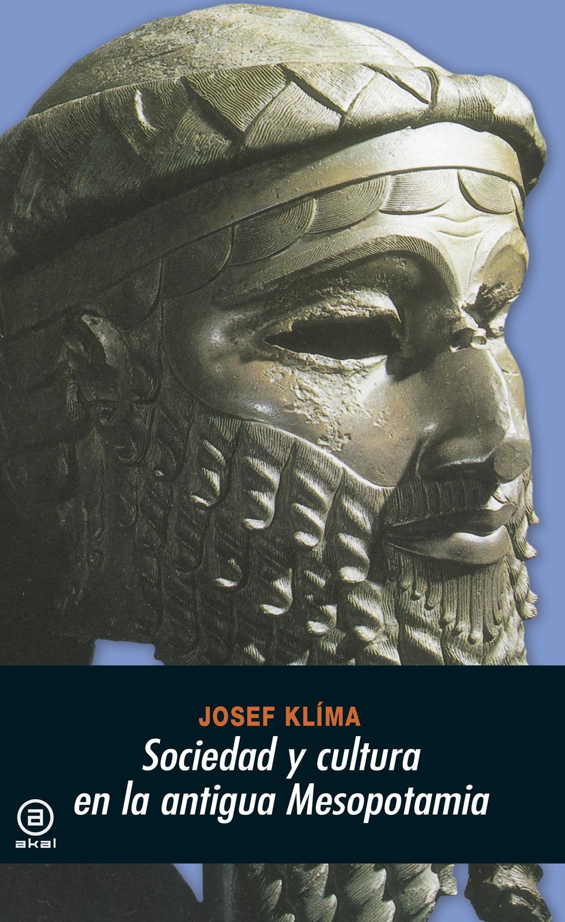 Sociedad y cultura en la antigua Mesopotamia: 7 (Universitaria)