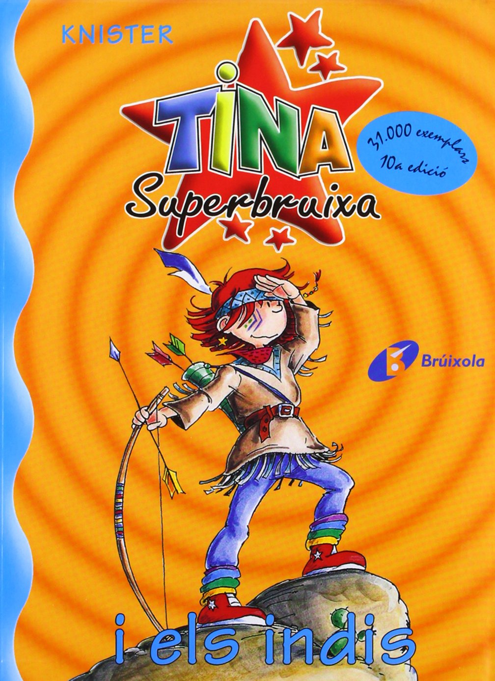Tina Superbruixa i els indis (Catalá - A PARTIR DE 8 ANYS - PERSONATGES - Tina Superbruixa)