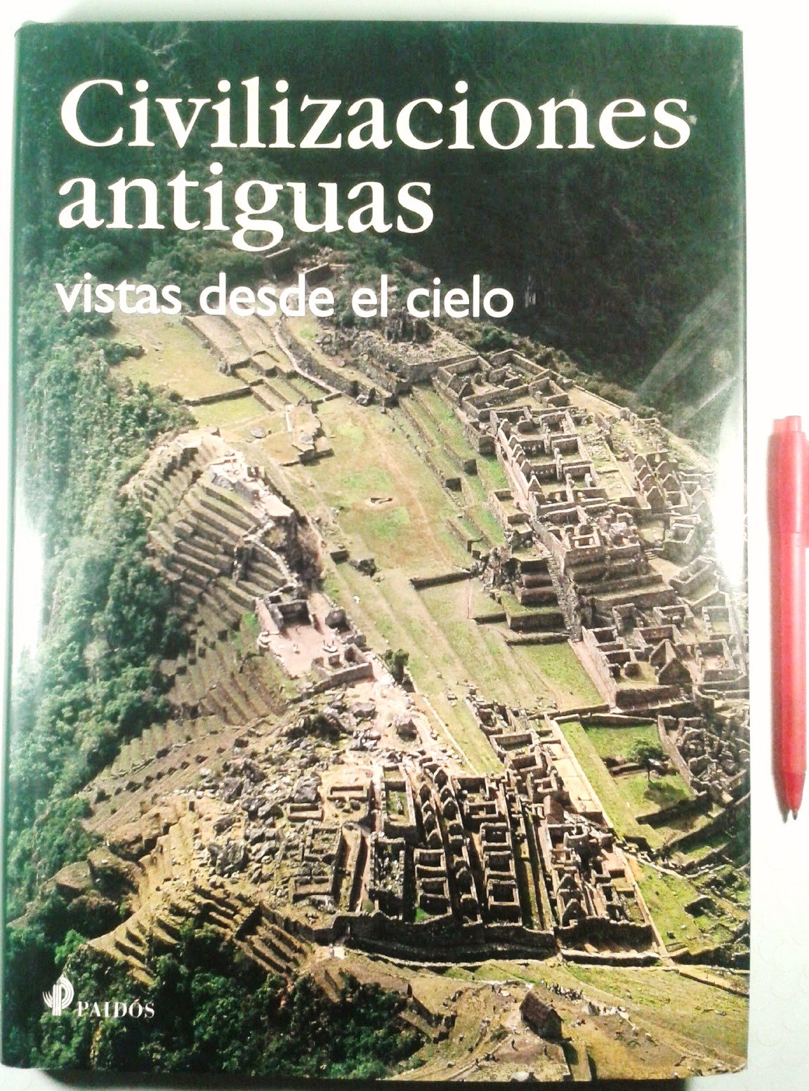 Civilizaciones antiguas: vistas desde el cielo: 1 (Libros Singulares)