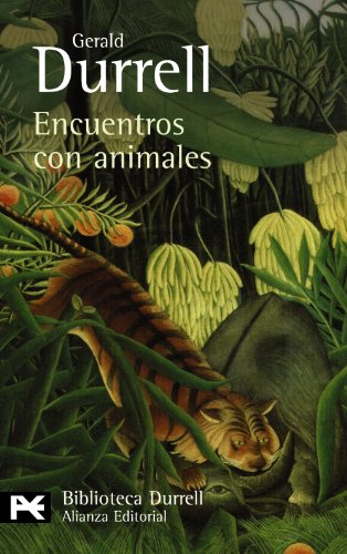 Encuentros con animales (El libro de bolsillo - Bibliotecas de autor - Biblioteca Durrell)