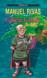 Galicia, Galicia (Edición Literaria - Crónica - Xornalismo)