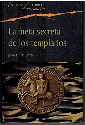 La Meta Secreta De Los Templarios