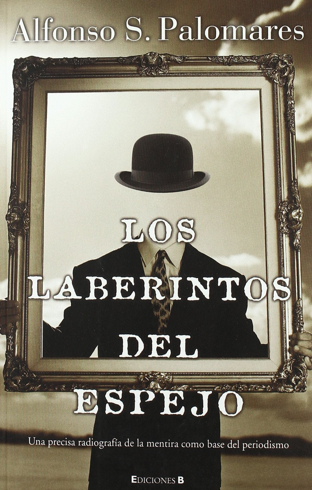 LOS LABERINTOS DEL ESPEJO (Ediciones B)