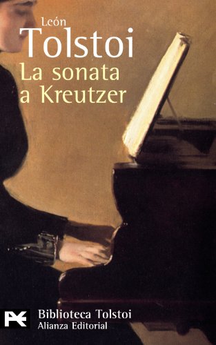 La sonata a Kreutzer (El Libro De Bolsillo - Bibliotecas De Autor - Biblioteca Tolstoi)