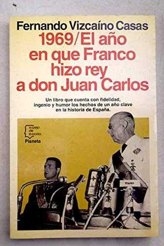 Año en que Franco hizo rey a don Juan Carlos, el