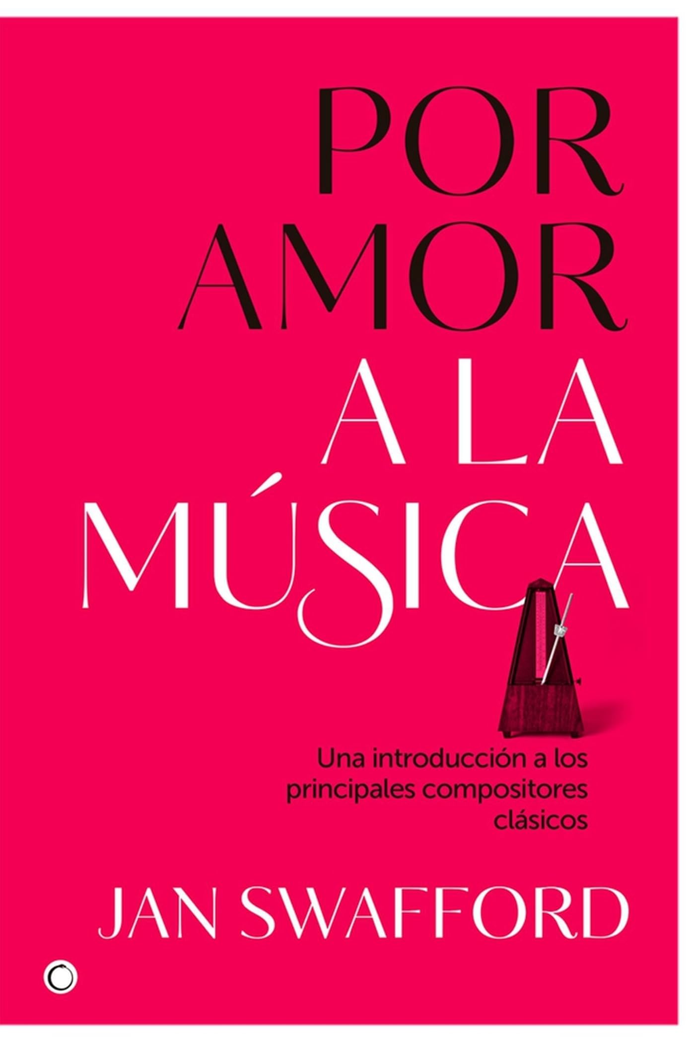 Por amor a la música: Una introducción a los principales compositores clásicos (MUSICA)