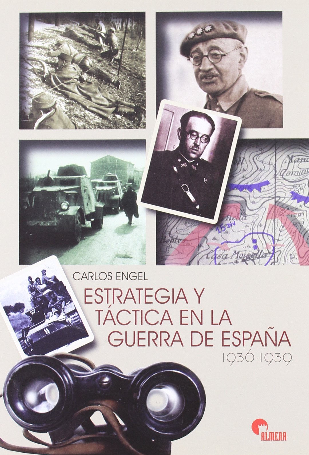 ESTRATEGIA Y TACTICA GUERRA CIVIL ESPA?O (SIN COLECCION)