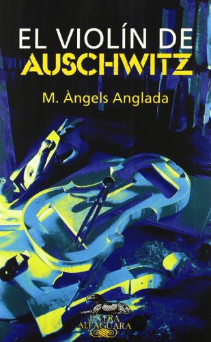 EL VIOLIN DE AUSCHWITZ (ALFAGUARA EXTRA)