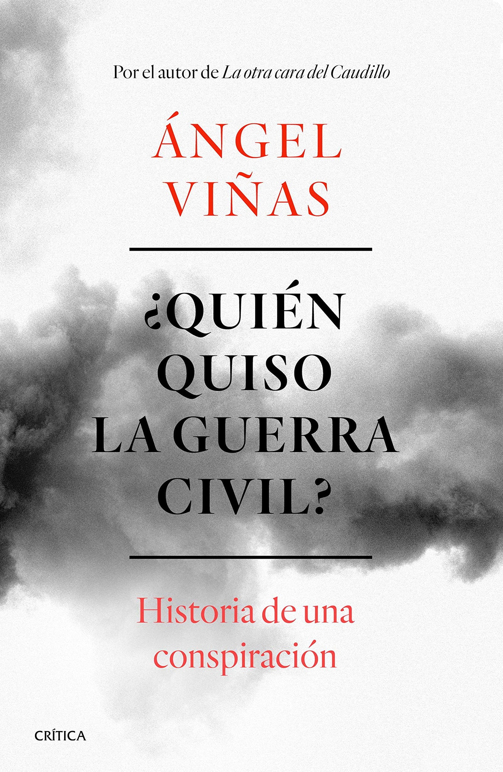 ¿Quién quiso la guerra civil?: Historia de una conspiración (Contrastes)