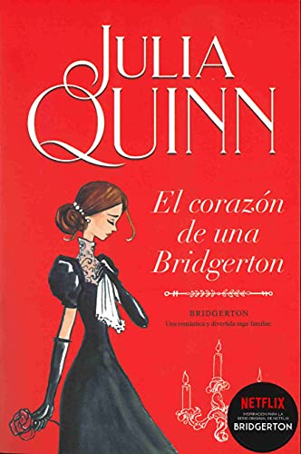 El Corazón De Una Bridgerton 6) (Titania época)