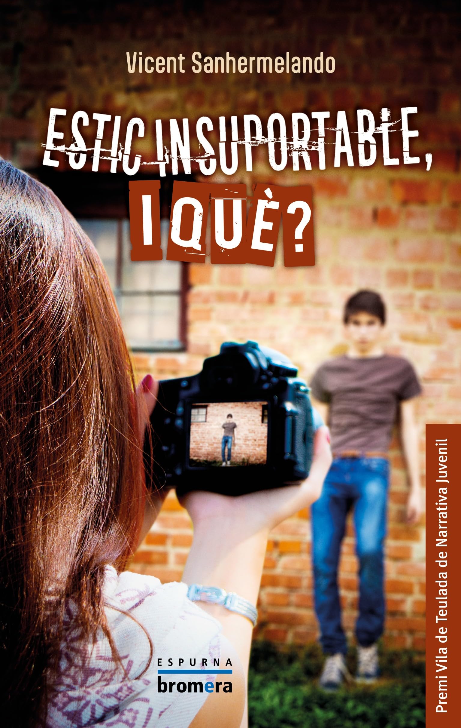 Estic insuportable, i què?