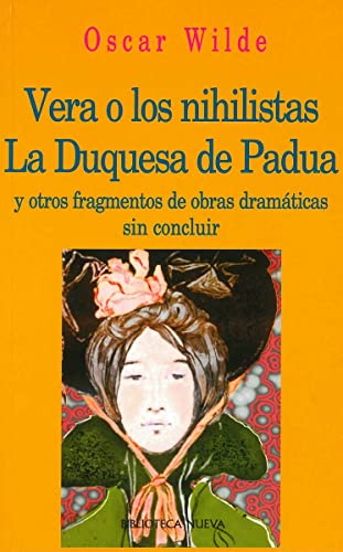 Vera o los nihilistas. La Duquesa de Padua
