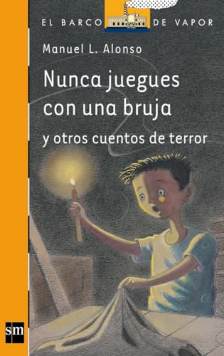Nunca juegues con una bruja: 200 (El Barco de Vapor Naranja)