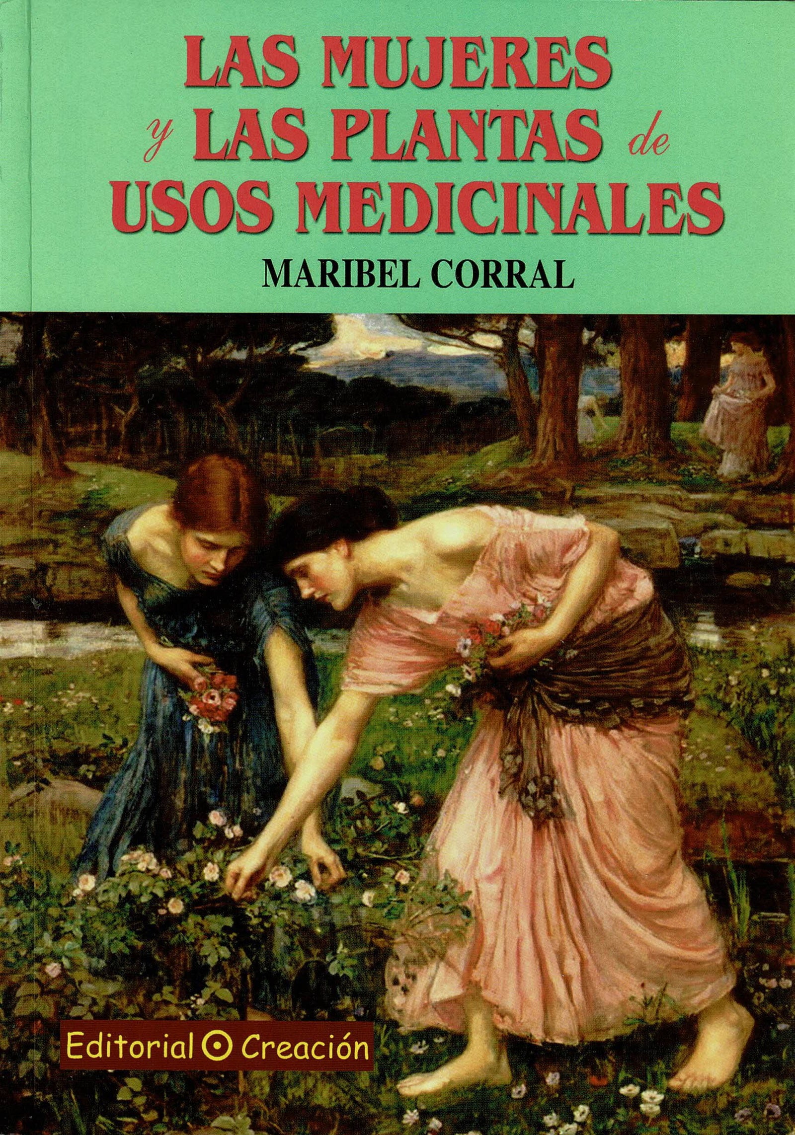 Las mujeres y las plantas de usos medicinales (SIN COLECCION)