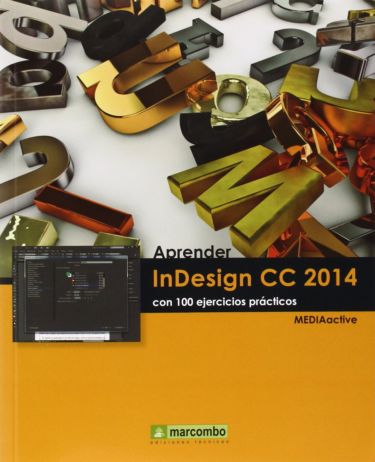 Aprender InDesign CC 2014 con 100 ejercicios (APRENDER...CON 100 EJERCICIOS PRÁCTICOS)