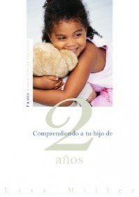 Comprendiendo a tu hijo de 2 años (Nueva Clínica Tavistock)