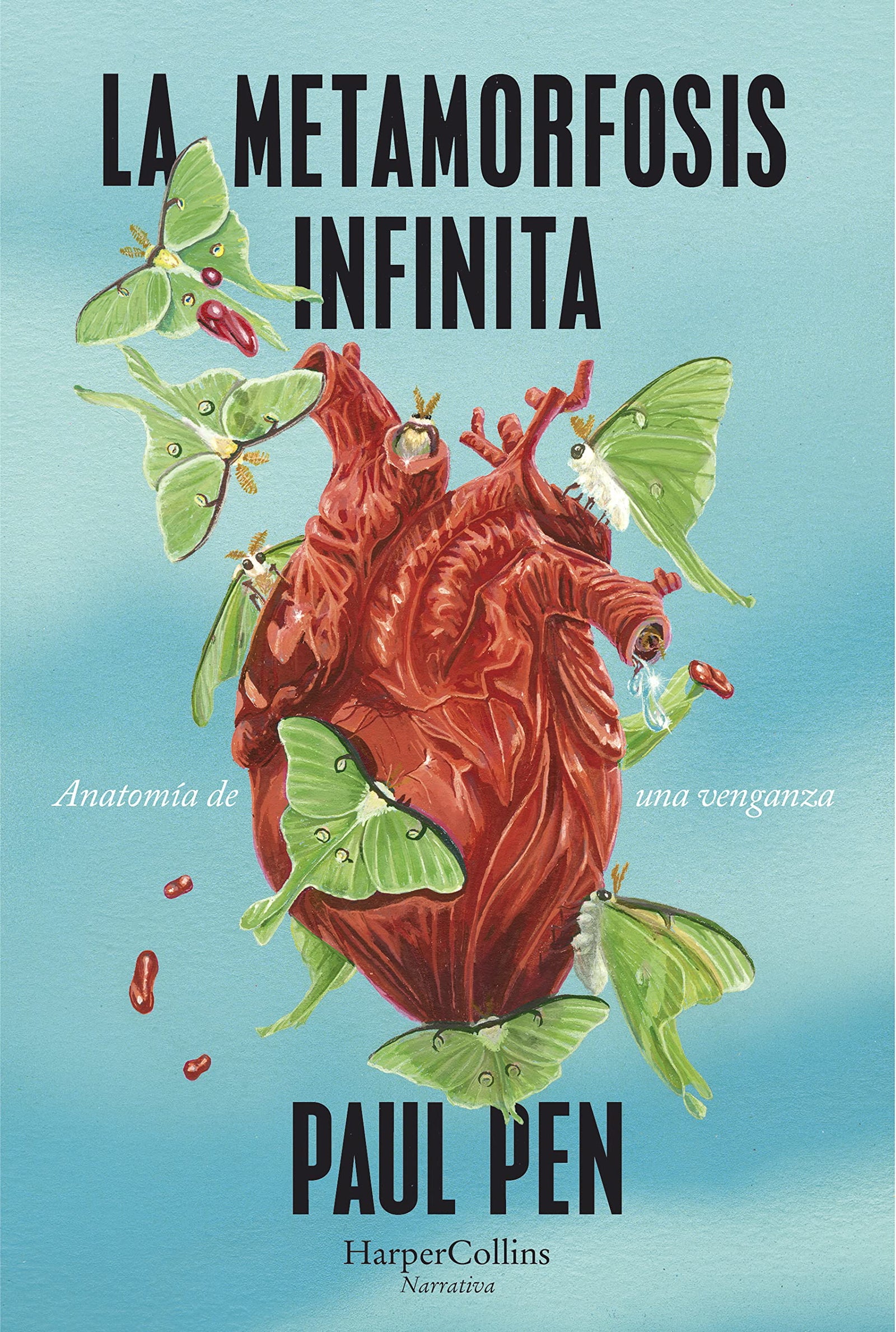 La Metamorfosis Infinita: Anatomia De Una Venganza (HARPERCOLLINS)