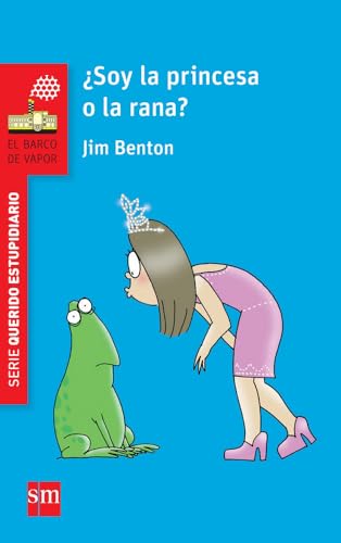 ¿Soy la princesa o la rana? (El Barco de Vapor Roja)