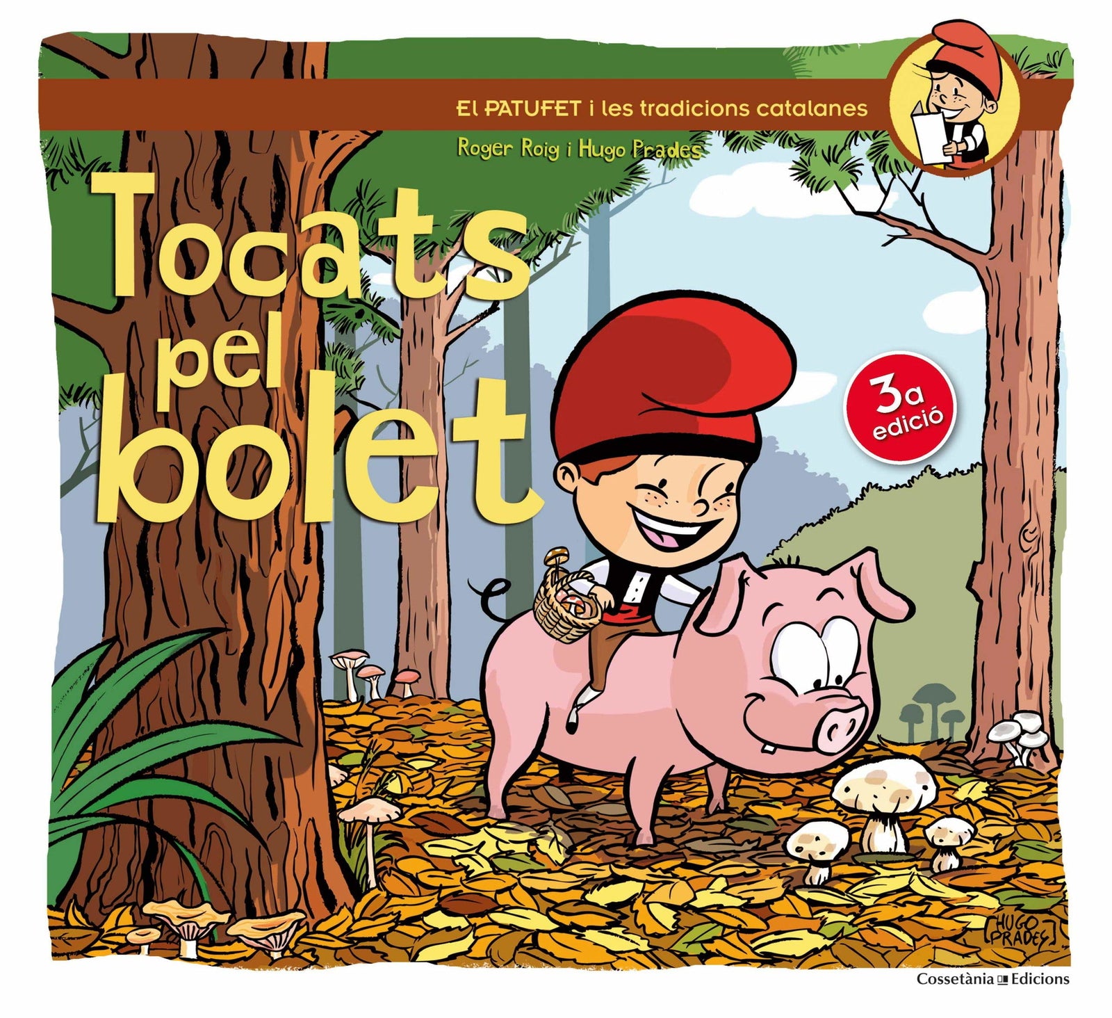 Tocats Pel Bolet (El Patufet i les tradicions catalanes) Segunda Edición: 10