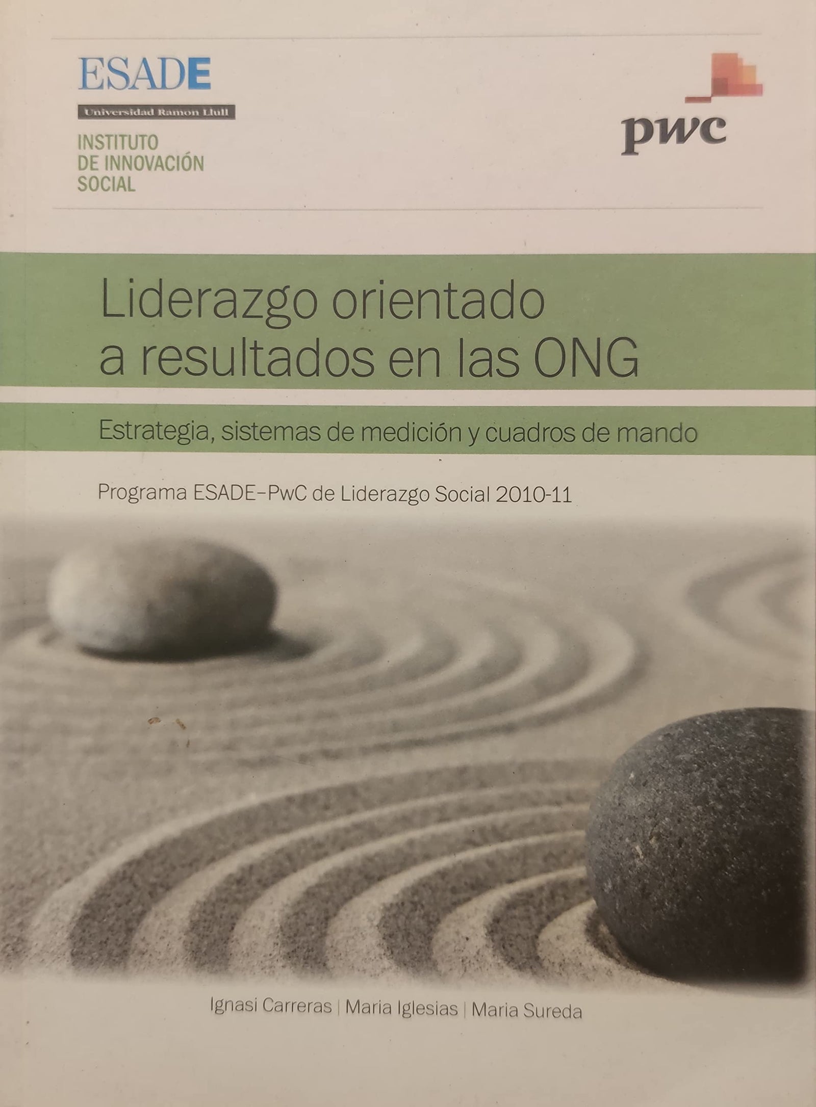 Liderazgo orientado a resultados en las ONG : estrategia, sistemas de medición y cuadros de mando