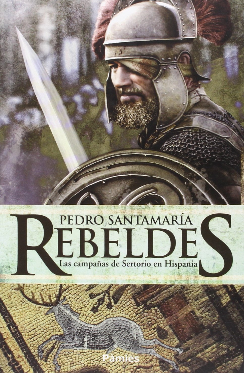 Rebeldes: Las campañas de Sertorio en Hispania (Histórica)