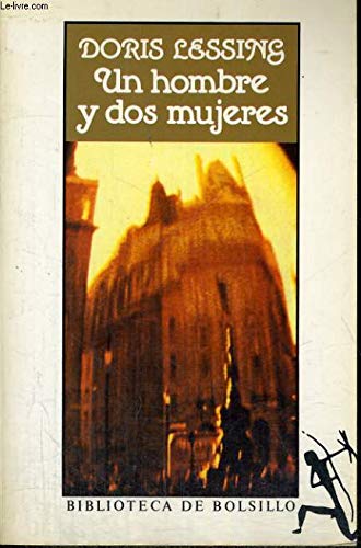 UN Hombre y DOS Mujeres: UN Hombre Y DOS Mujeres