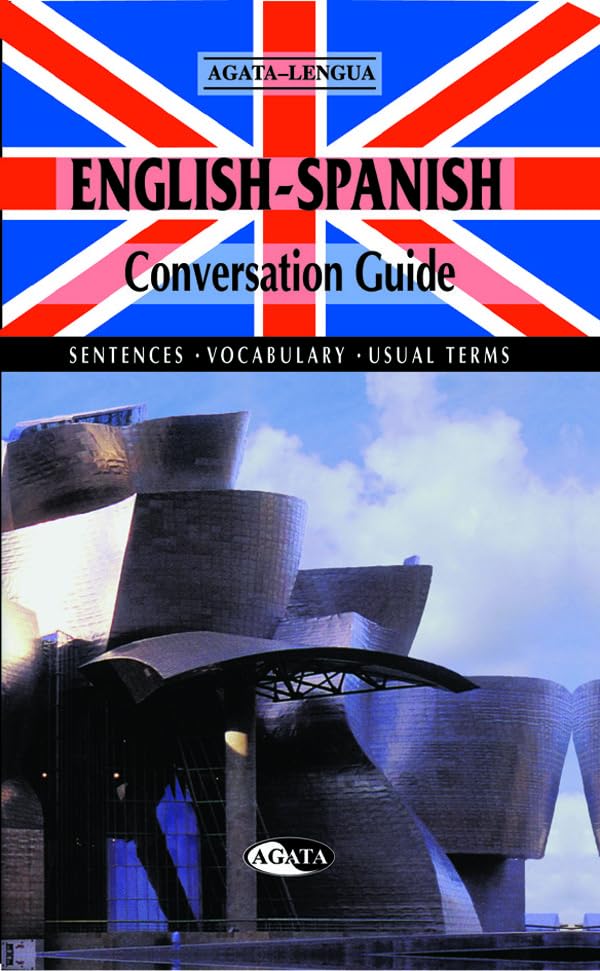 English-Spanish Conversation Guide: Sentences, Vocabulary and Usual Terms (Español para Extranjeros)