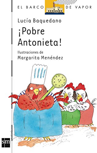 ¡Pobre Antonieta!: 59 (El Barco de Vapor Blanca)