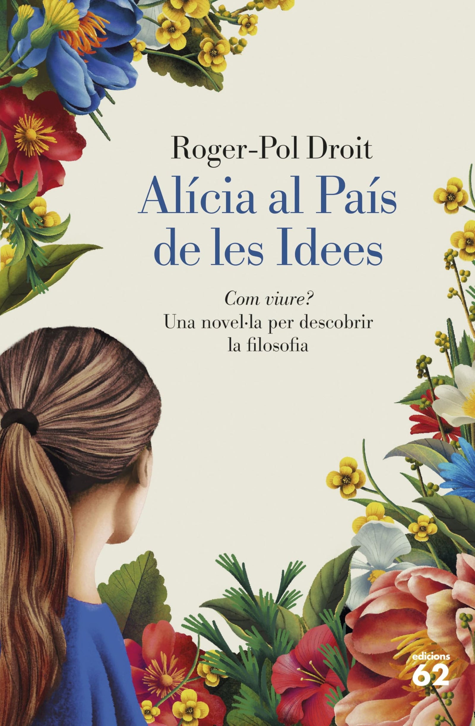 Alícia al País de les Idees: Com viure? (Llibres a l'Abast)