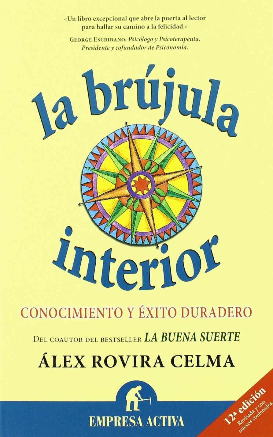 La Brujula Interior: Conocimiento y Exito Duradero