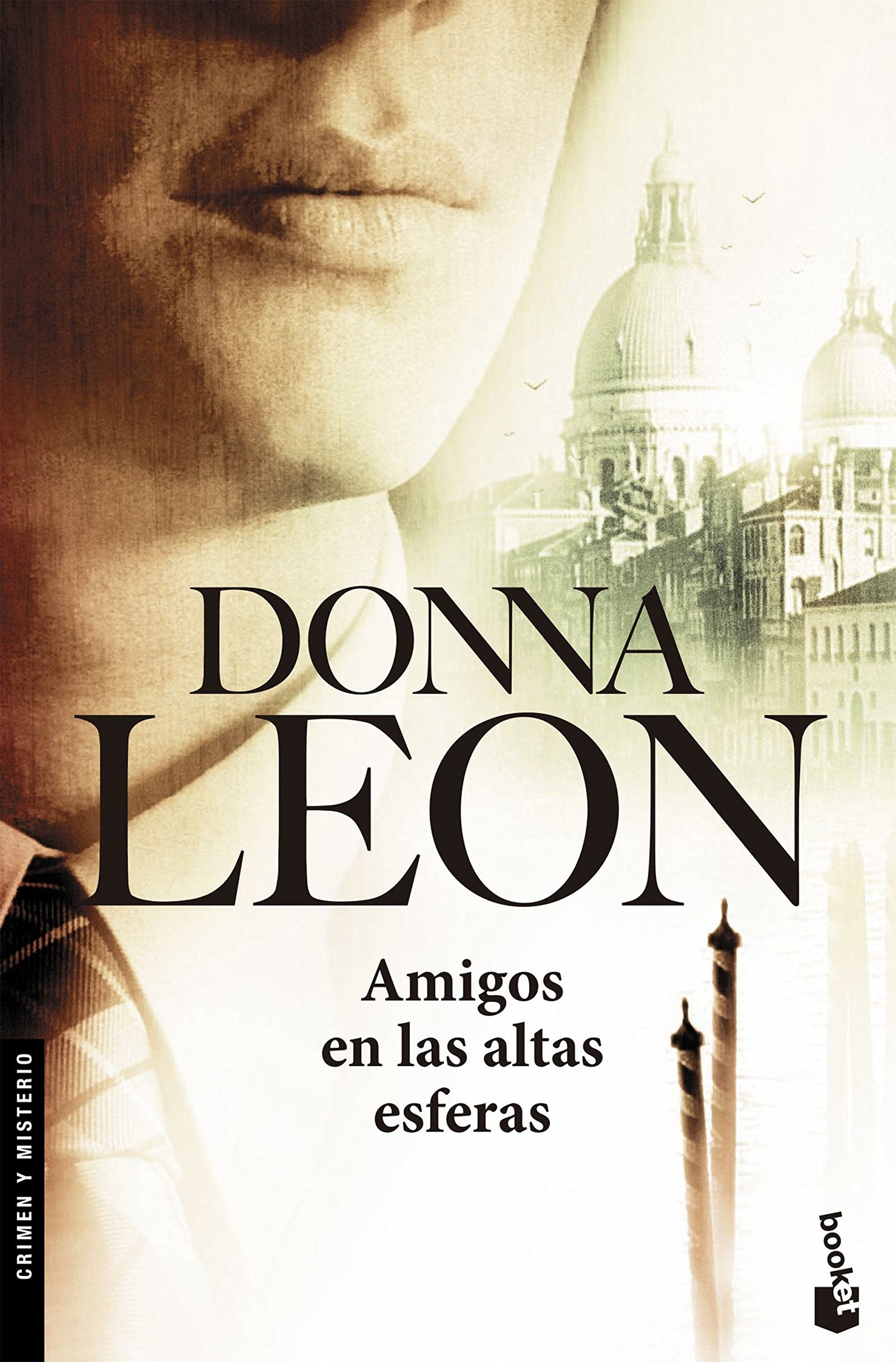 Amigos en las altas esferas: Serie Comisario Brunetti: 17 (Crimen y misterio)