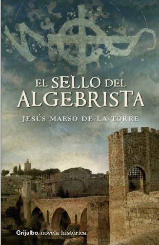 El sello del algebrista (NOVELA HISTORICA)