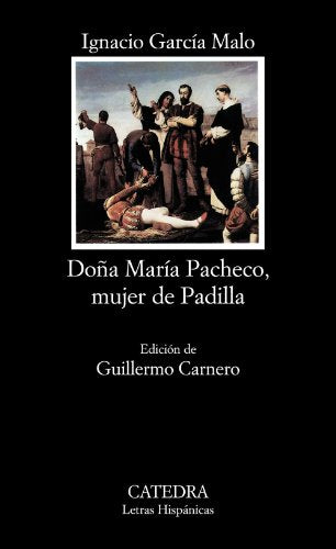 Doña María Pacheco, mujer de Padilla (Letras Hispánicas)