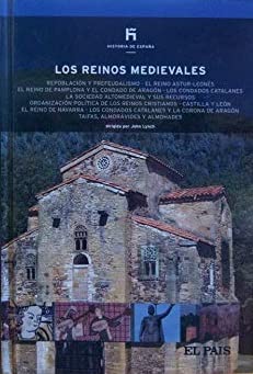 Los reinos medievales: repoblación y prefeudalismo, el Reino Astur-leonés, el Reino de Pamplona y el Condado de Aragón