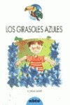 Girasoles azules, los (Tucan Azul)