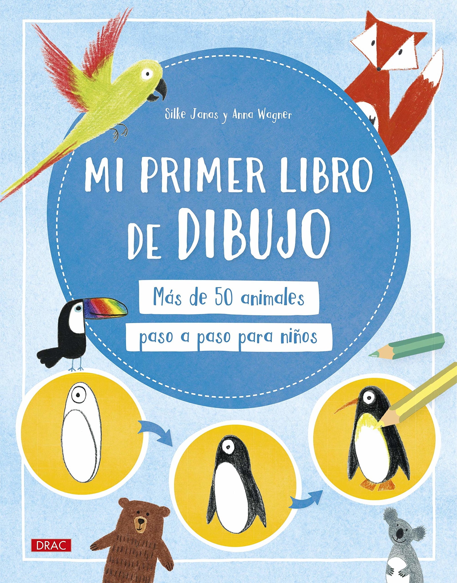 Mi Primer Libro De Dibujo: Más de 50 animales paso a paso para niños (TENDENCIAS JUVENILES)