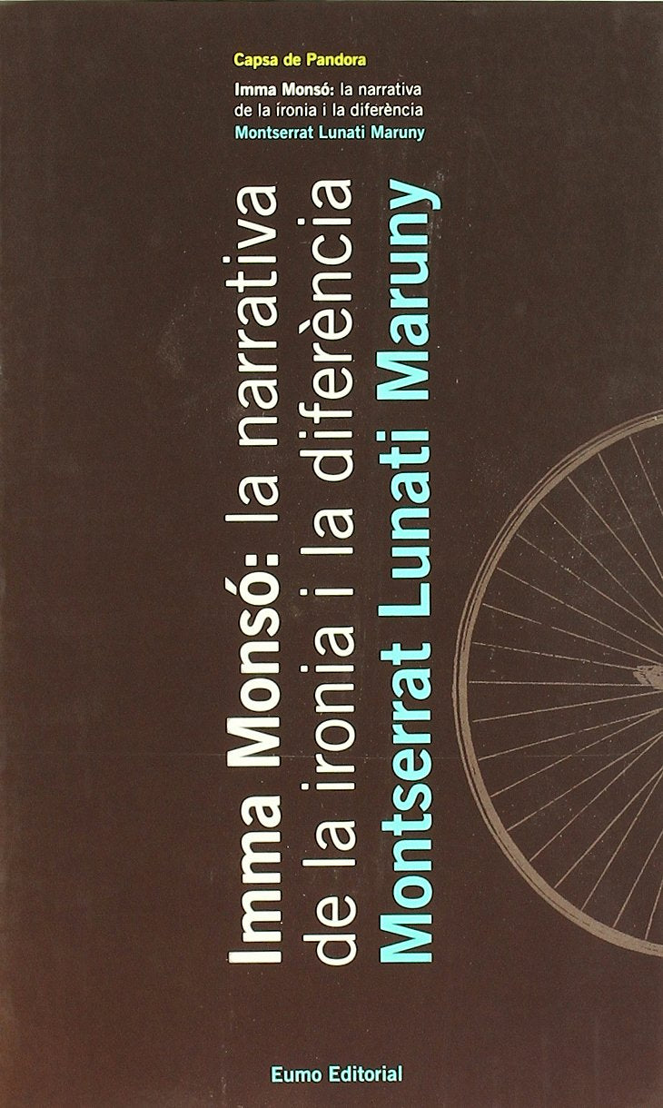 Imma Monsó: la narrativa de la ironia i la diferència