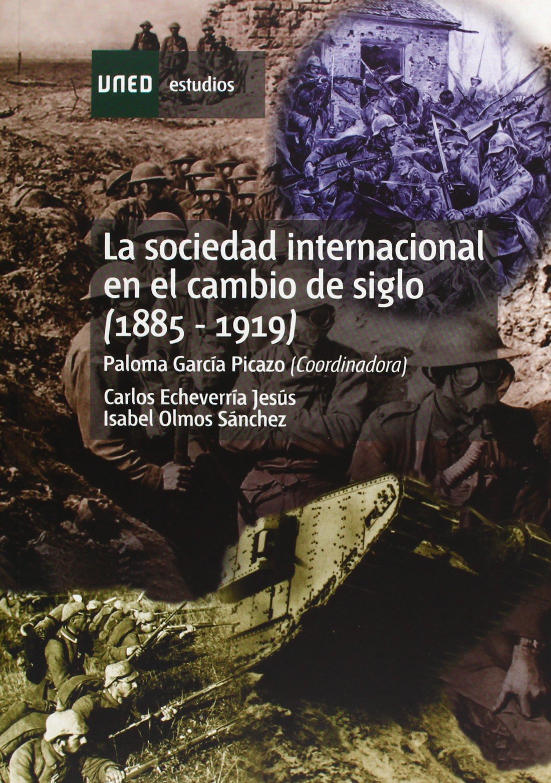 La sociedad internaciónal en el cambio de siglo (1885-1919) (ESTUDIOS DE LA UNED)
