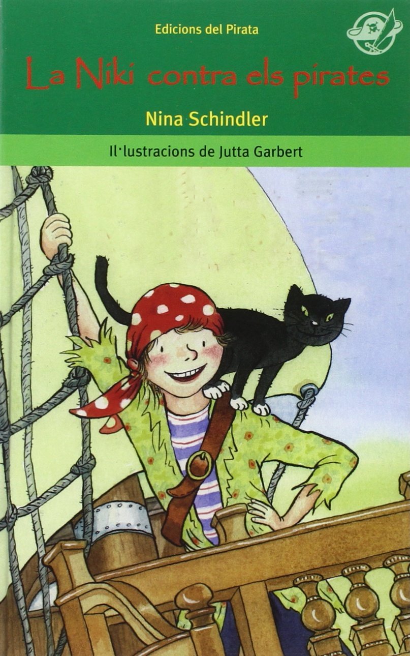La Niki contra els pirates: Llibre per a 10 anys: Si no atura els pirates, el fatal destí de la tripulació és inevitable!: 37 (Pirata Verd)