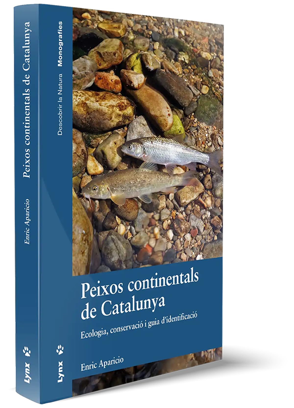Peixos continentals de Catalunya: Ecologia, conservació i guia d'identificació (LYNX)